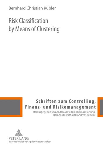 Risk Classification by Means of Clustering