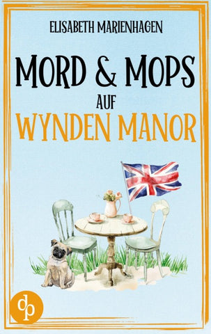 Mord & Mops auf Wynden Manor