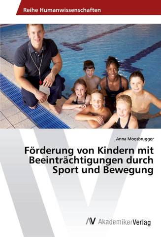 Förderung von Kindern mit Beeinträchtigungen durch Sport und Bewegung