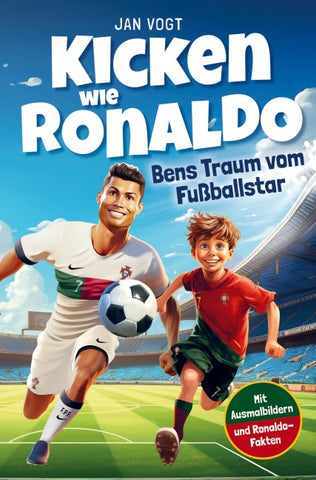 Kicken wie Ronaldo - Bens Traum vom Fußballstar