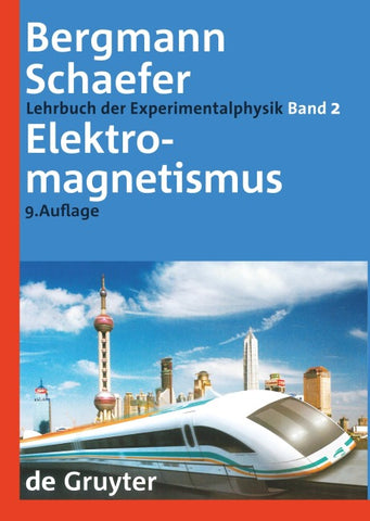 Ludwig Bergmann; Clemens Schaefer: Lehrbuch der Experimentalphysik / Elektromagnetismus