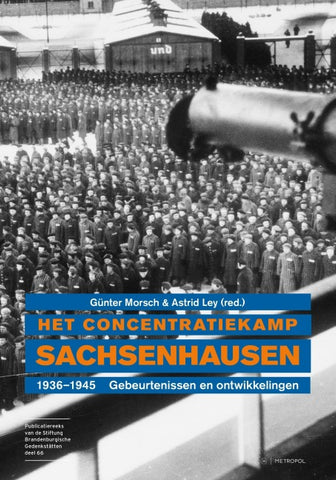Het concentratiekamp Sachsenhausen 1936–1945