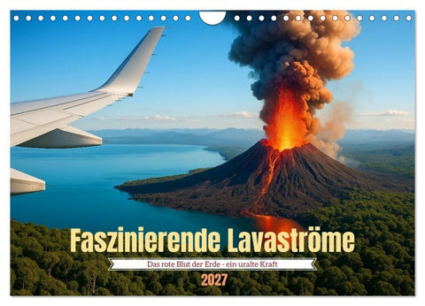 Faszinierende Lavaströme (Wandkalender 2027 DIN A4 quer), CALVENDO Monatskalender