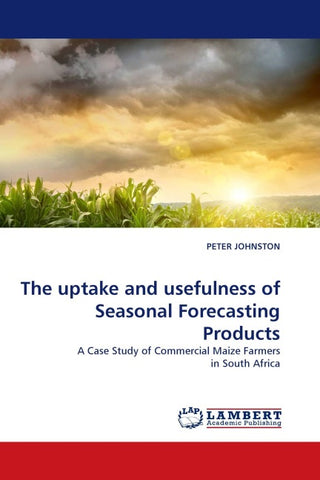 The uptake and usefulness of Seasonal Forecasting Products