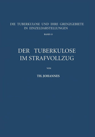 Der Tuberkulöse im Strafvollzug