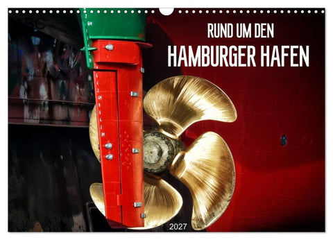 Rund um den Hamburger Hafen (Wandkalender 2027 DIN A3 quer), CALVENDO Monatskalender