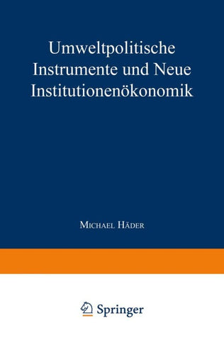 Umweltpolitische Instrumente und Neue Institutionenökonomik