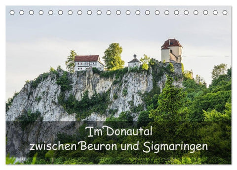Im Donautal zwischen Beuron und Sigmaringen (Tischkalender 2027 DIN A5 quer), CALVENDO Monatskalender