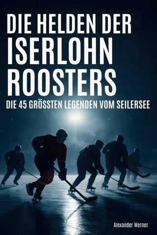Die Helden der Iserlohn Roosters