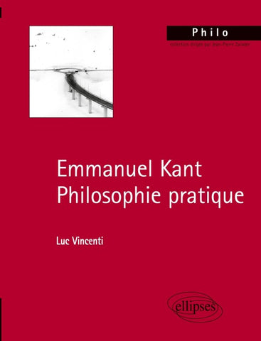 Kant. Philosophie pratique