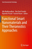 Functional Smart Nanomaterials and Their Theranostics Approaches