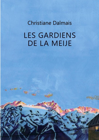 Les gardiens de la Meije