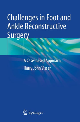 Challenges in Foot and Ankle Reconstructive Surgery