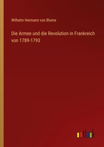 Die Armee und die Revolution in Frankreich von 1789-1793