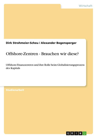 Offshore-Zentren - Brauchen wir diese?