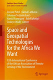 Space and Geospatial Technologies for the Africa We Want