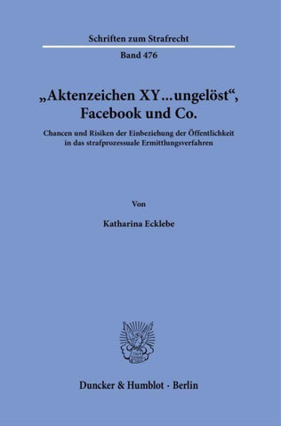 "Aktenzeichen XY ... ungelöst", Facebook und Co.