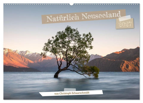 Natürlich Neuseeland (Wandkalender 2027 DIN A2 quer), CALVENDO Monatskalender