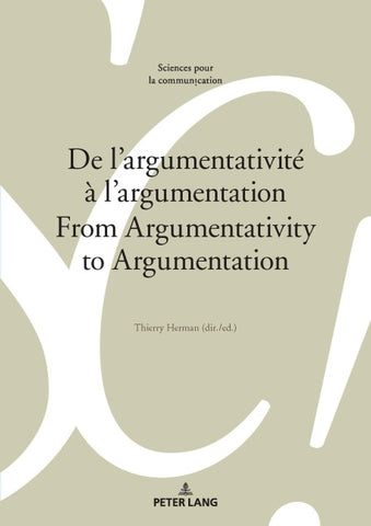 De l’argumentativité à l’argumentation / From Argumentativity to Argumentation