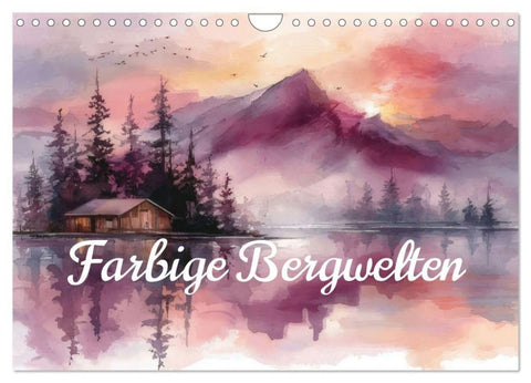 Farbige Bergwelten (Wandkalender 2027 DIN A4 quer), CALVENDO Monatskalender