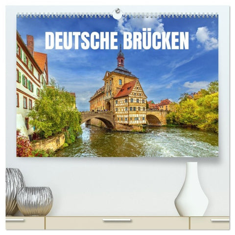 Deutsche Brücken (hochwertiger Premium Wandkalender 2027 DIN A2 quer), Kunstdruck in Hochglanz