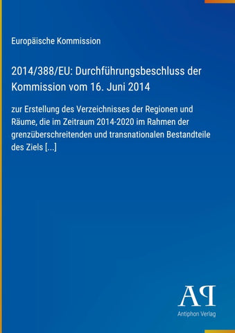 2014/388/EU: Durchführungsbeschluss der Kommission vom 16. Juni 2014