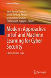Modern Approaches in IoT and Machine Learning for Cyber Security