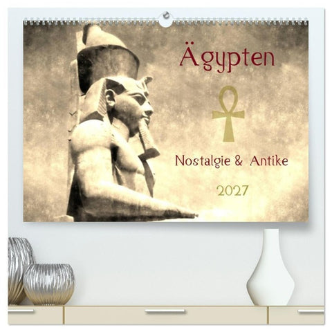 Ägypten Nostalgie & Antike 2027 (hochwertiger Premium Wandkalender 2027 DIN A2 quer), Kunstdruck in Hochglanz