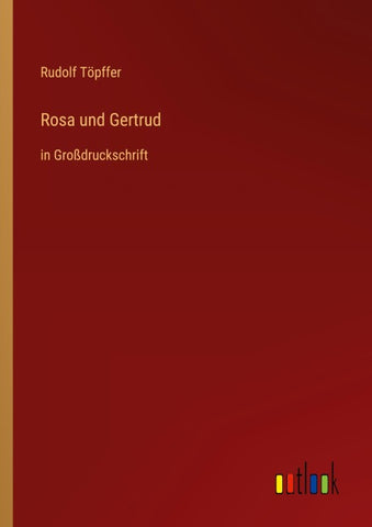 Rosa und Gertrud