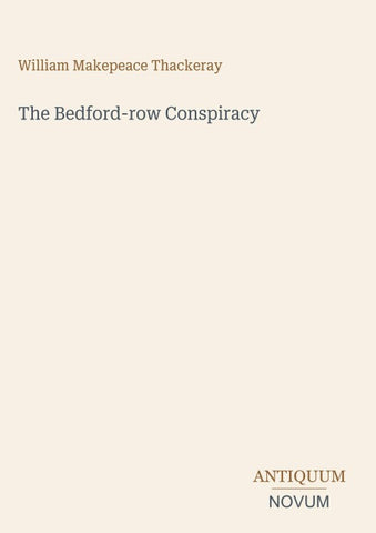 The Bedford-row Conspiracy