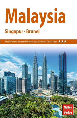 Nelles Guide Reiseführer Malaysia - Singapur - Brunei