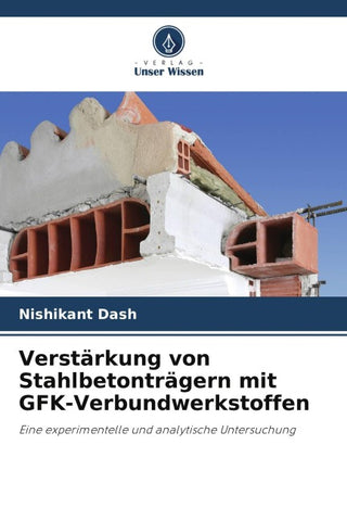 Verstärkung von Stahlbetonträgern mit GFK-Verbundwerkstoffen