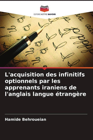 L'acquisition des infinitifs optionnels par les apprenants iraniens de l'anglais langue étrangère