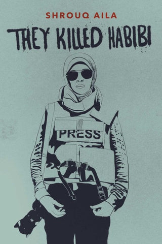 They Killed Habibi