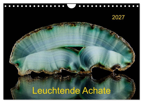 Leuchtende Achate (Wandkalender 2027 DIN A4 quer), CALVENDO Monatskalender