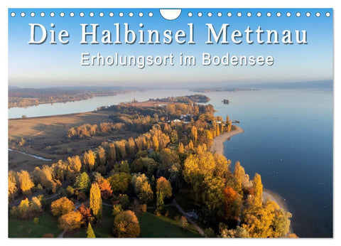 Die Halbinsel Mettnau - Erholungsort im Bodensee (Wandkalender 2027 DIN A4 quer), CALVENDO Monatskalender