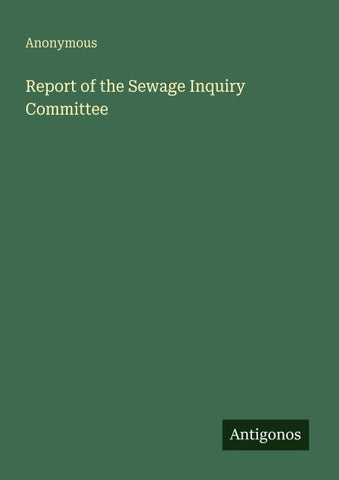 Report of the Sewage Inquiry Committee