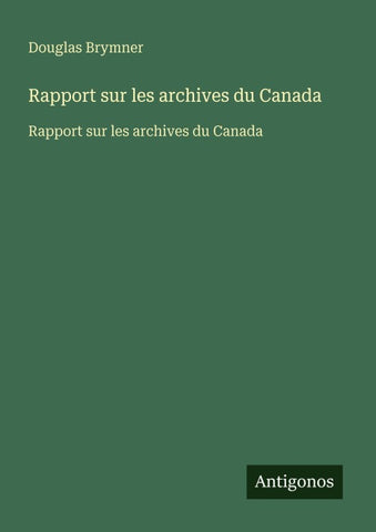 Rapport sur les archives du Canada