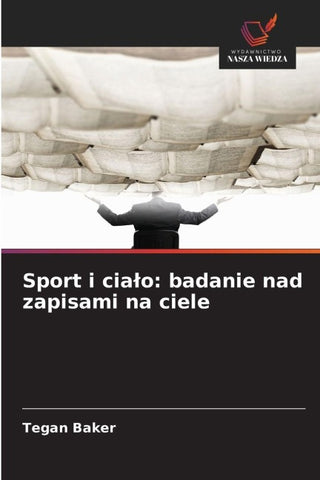Sport i cia¿o: badanie nad zapisami na ciele