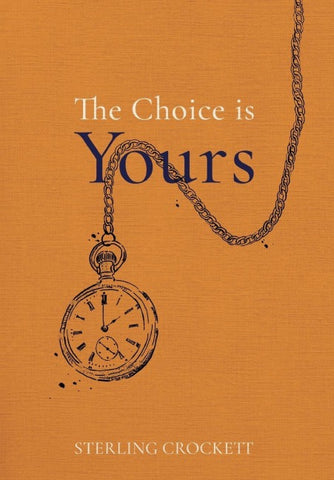 The Choice Is Yours