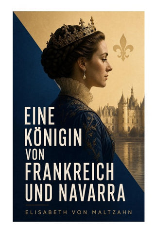 Eine Königin von Frankreich und Navarra