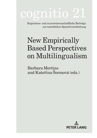 New Empirically Based Perspectives on Multilingualism