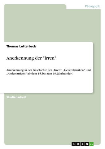 Anerkennung der "Irren"