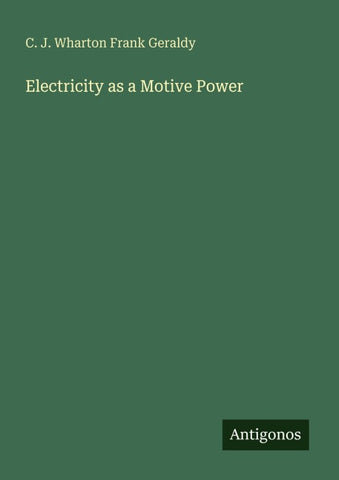 Electricity as a Motive Power