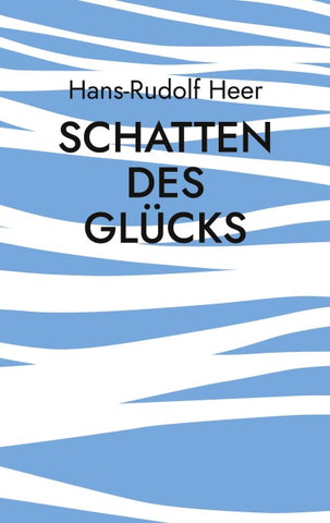 Schatten des Glücks