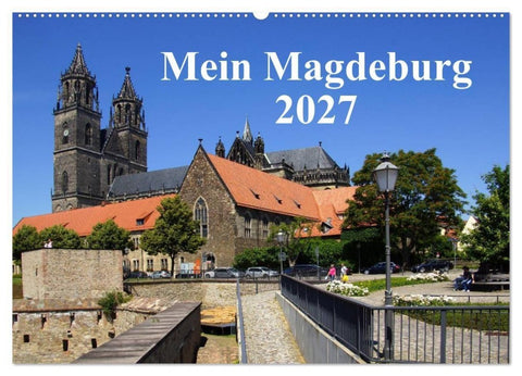 Mein Magdeburg 2027 (Wandkalender 2027 DIN A2 quer), CALVENDO Monatskalender