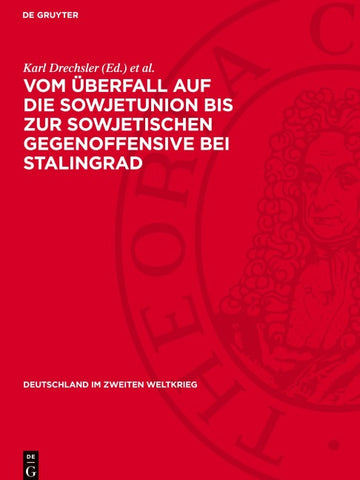 Vom Überfall auf die Sowjetunion bis zur sowjetischen Gegenoffensive bei Stalingrad