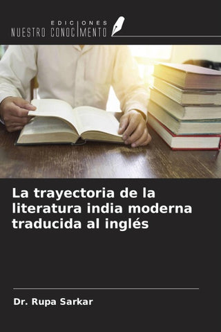 La trayectoria de la literatura india moderna traducida al inglés