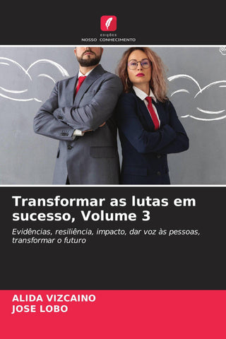 Transformar as lutas em sucesso, Volume 3