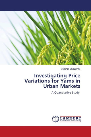 Investigating Price Variations for Yams in Urban Markets